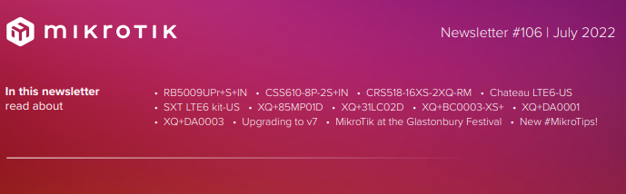 Новинки Mikrotik липень 2022 (Newsletter #106 | July 2022) 